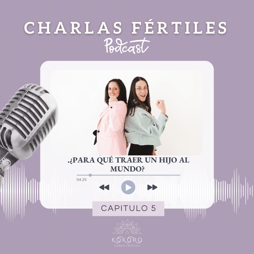 Podcast Charlas Fértiles 5